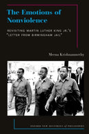 The Emotions of Nonviolence : Revisiting Martin Luther King Jr.'s "Letter from Birmingham Jail"-9780197697238