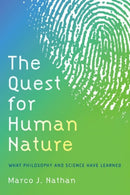 The Quest for Human Nature : What Philosophy and Science Have Learned-9780197699256