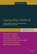 Coping After COVID-19: Cognitive Behavioral Skills for Anxiety, Depression, and Adjusting to Chronic Illness : Therapist Guide-9780197699379