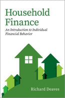 Household Finance : An Introduction to Individual Financial Behavior-9780197699850