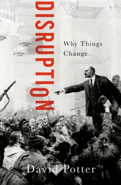 Disruption : Why Things Change-9780197744710