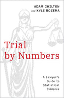 Trial by Numbers : A Lawyer's Guide to Statistical Evidence-9780197747865