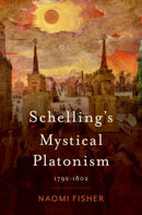 Schelling''s Mystical Platonism