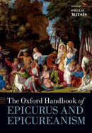 The Oxford Handbook of Epicurus and Epicureanism-9780197753798