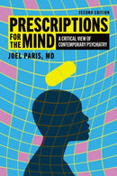 Prescriptions for the Mind : A Critical View of Contemporary Psychiatry-9780197753941