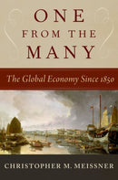 One From the Many : The Global Economy Since 1850-9780197759318