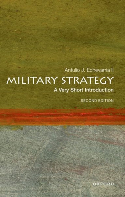 Military Strategy : A Very Short Introduction-9780197760154