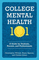 College Mental Health 101 : A Guide for Students, Parents, and Professionals-9780197764404