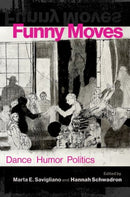 Funny Moves : Dance Humor Politics-9780197765777