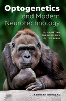 Optogenetics and Modern Neurotechnology