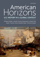 American Horizons : U.S. History in a Global Contex, Volume One to 1877-9780197767375