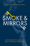Smoke & Mirrors : Discourses of Magic in Early Petrine Traditions-9780197770528