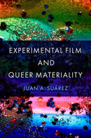 Experimental Film and Queer Materiality-9780197773802