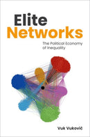 Elite Networks : The Political Economy of Inequality-9780197774236