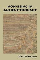 Non-Being in Ancient Thought-9780197781616