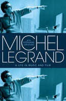 Michel Legrand : A Life in Music and Film-9780197782187