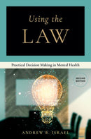 Using the Law : Practical Decision Making in Mental Health-9780197782439