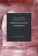 The Oxford Handbook of National Security Intelligence-9780197783160