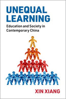 Unequal Learning : Education and Society in Contemporary China-9780197783801