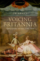 Voicing Britannia : Opera, Gender, and Jews, 1760-1830-9780197784044
