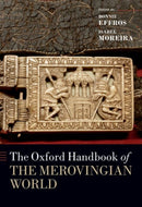 The Oxford Handbook of the Merovingian World-9780197785263
