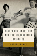 Hollywood Dance-ins and the Reproduction of Bodies-9780197789667