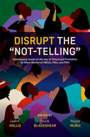 Disrupt the "Not-Telling" : Gatekeeping Issues on the way to Tenure and Promotion for Black Women at HBCUs, MSIs, and PWIs-9780197789933