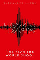 1968 : The Year the World Shook-9780197793350