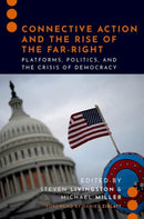 Connective Action and the Rise of the Far-Right : Platforms, Politics, and the Crisis of Democracy-9780197794937