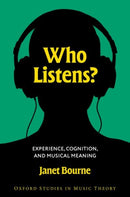 Who Listens? : Experience, Cognition, and Musical Meaning-9780197797174