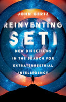 Reinventing SETI : New Directions in the Search for Extraterrestrial Intelligence-9780197800416