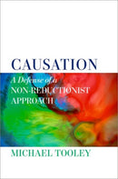 Causation : A Defense of a Non-Reductionist Approach-9780197801611