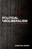 Political Neoliberalism : Order and Rupture-9780197801925