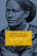 Frances Ellen Watkins Harper's Civil War and Reconstruction-9780197804490
