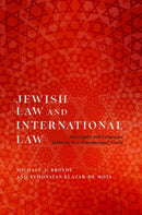 Jewish Law and International Law : Sovereignty and Exogenous Authority in a Transnational World-9780197805244