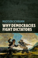 Why Democracies Fight Dictators-9780197807453