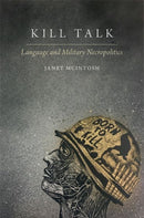 Kill Talk : Language and Military Necropolitics-9780197808023