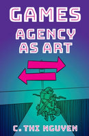 Games : Agency As Art-9780197815656