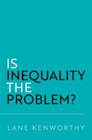 Is Inequality the Problem?-9780197817100