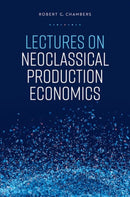 Lectures on Neoclassical Production Economics