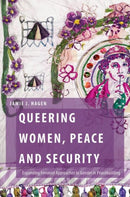 Queering Women, Peace and Security : Expanding Feminist Approaches to Gender in Peacebuilding-9780197817889