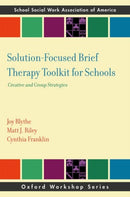 Solution-Focused Brief Therapy Toolkit for Schools : Creative and Group Strategies-9780197818015