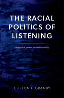 The Racial Politics of Listening