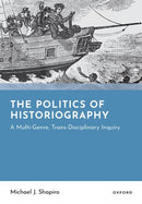 The Politics of Historiography