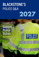 Blackstone''s Police Q&A Volume 3: General Police Duties 2027