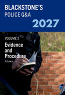 Blackstone''s Police Q&A''s Volume 2: Evidence and Procedure 2027