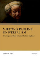 Milton''s Pauline Universalism
