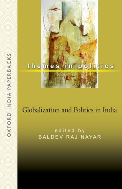 Globalization and Politics in India-9780198064176