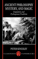Ancient Philosophy, Mystery, and Magic : Empedocles and Pythagorean Tradition-9780198150817