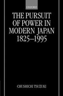 The Pursuit of Power in Modern Japan 1825-1995-9780198205890